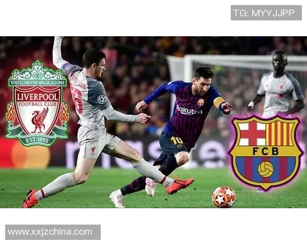 巴塞罗那与利物浦对决比分预测分析及赛前展望