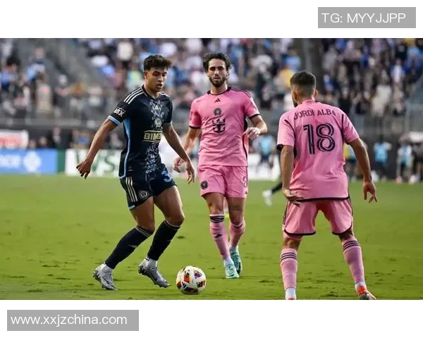 波兰特与费城联的激烈对决揭示了足球战术与团队合作的重要性