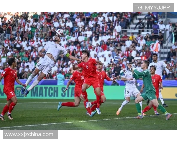 伊拉克与越南足球赛实时比分更新及精彩瞬间回顾